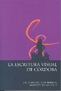 La escritura visual de Crdoba, nuevo libro del Servicio de Publicaciones de la Universidad de Crdoba. Portada del libro