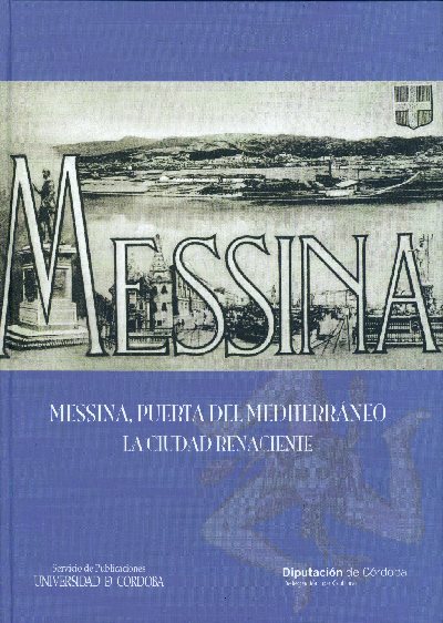 ' Messina, puerta del Mediterrneo.La ciudad renaciente', nuevo libro del Servicio de Publicaciones de la Universidad de Crdoba
