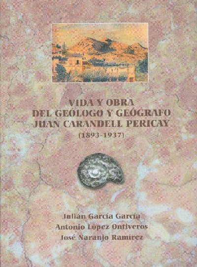 Vida y obra del gelogo y gegrafo Juan Carandell Pericay (1893-1937) nuevo libro del Servicio de Publicaciones de la Universidad de Crdoba.
