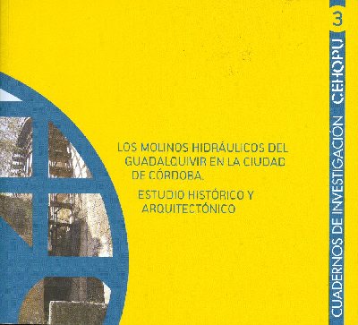 Los molinos hidrulicos del Guadalquivir en la ciudad de Crdoba
