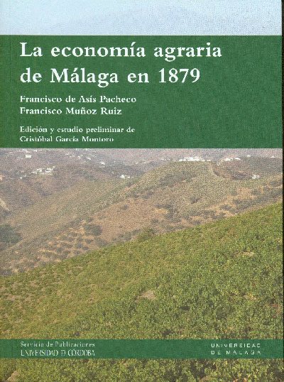 ' La economa agraria de Mlaga en 1879', nuevo libro del Servicio de Publicaciones de la UCO